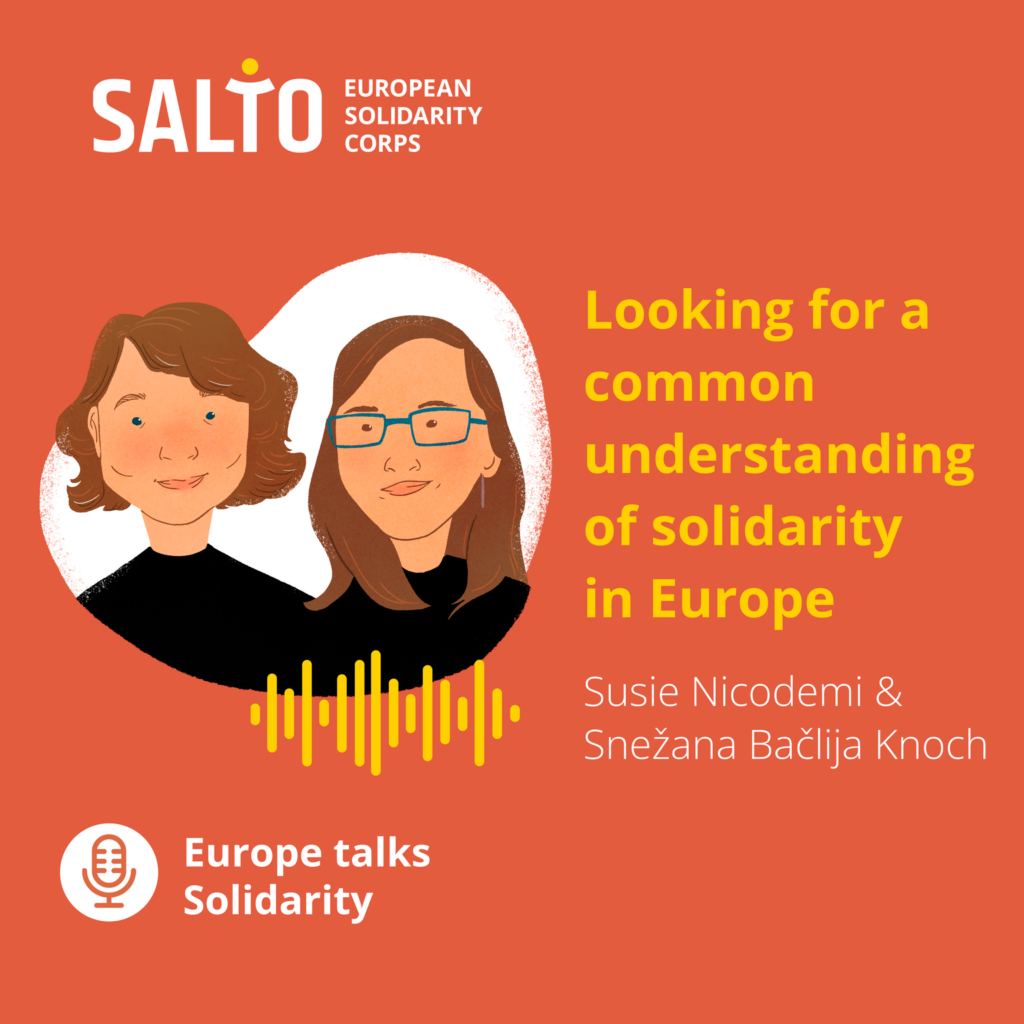 Europe Talks Solidarity Podcast | Looking for a common understanding of solidarity in Europe - Susie Nicodemi & Snezana Baclija Knoch